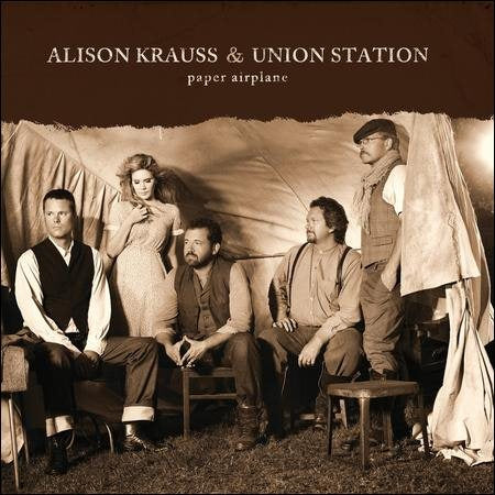 Alison Krauss & Union Station PAPER AIRPLANE