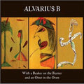 Alvarius B. WITH A BEAKER ON THE BURNER & AN OTTER IN THE OVEN