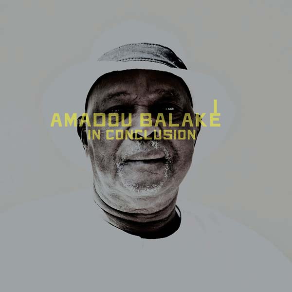 AMADOU BALAKE In Conclusion