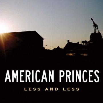 American Princes Less and Less