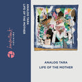 Analog Tara Life Of The Mother [Cassette]