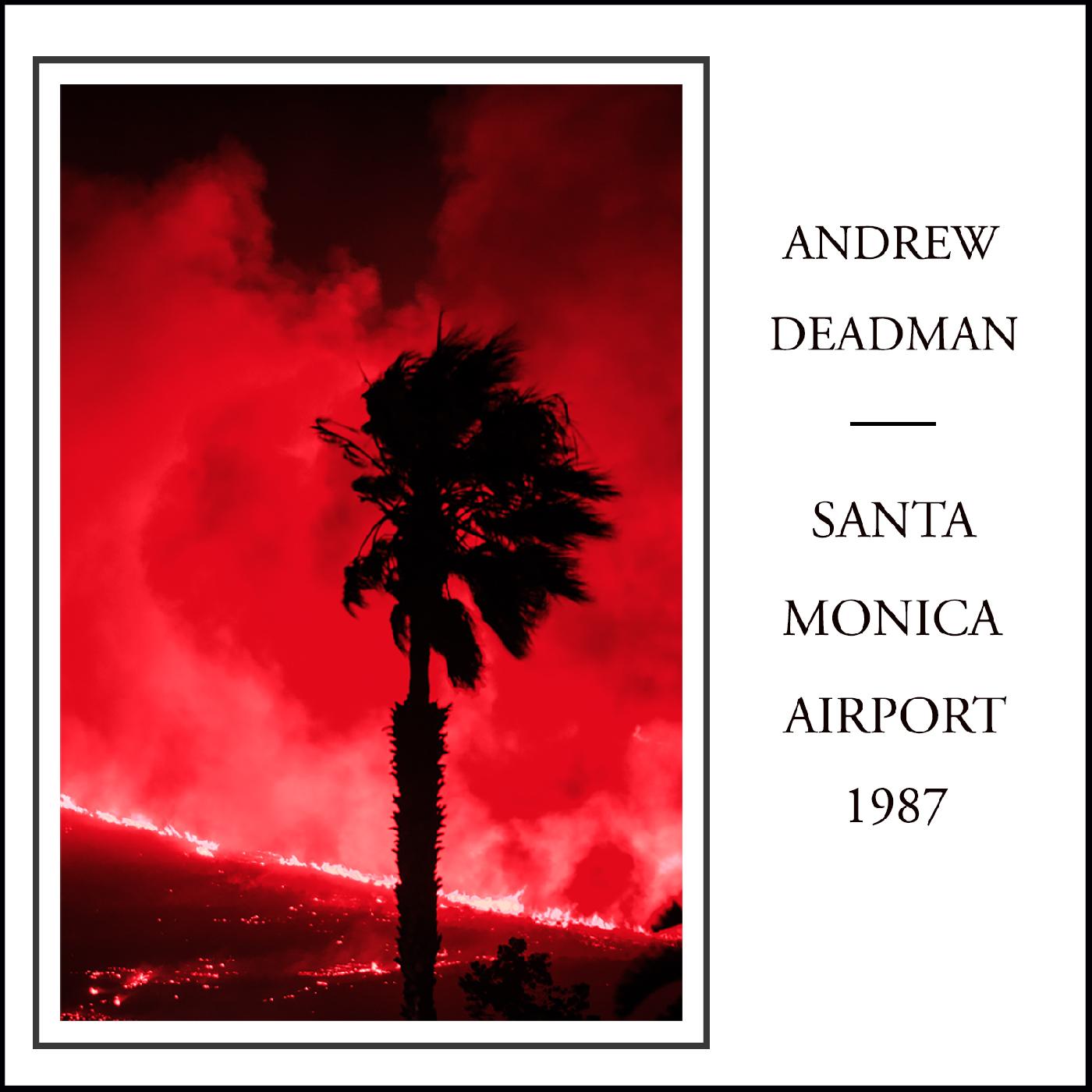 Andrew Deadman Santa Monica Airport 1987