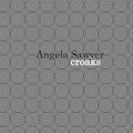 ANGELA SAWYER Croaks