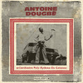 Antoine Dougbe Et L'Orchestre Poly-Rythmo De Coton Antoine Dougbe Et L'Orchestre Poly-Rythmo De Cotonou (Analog Africa No.44)