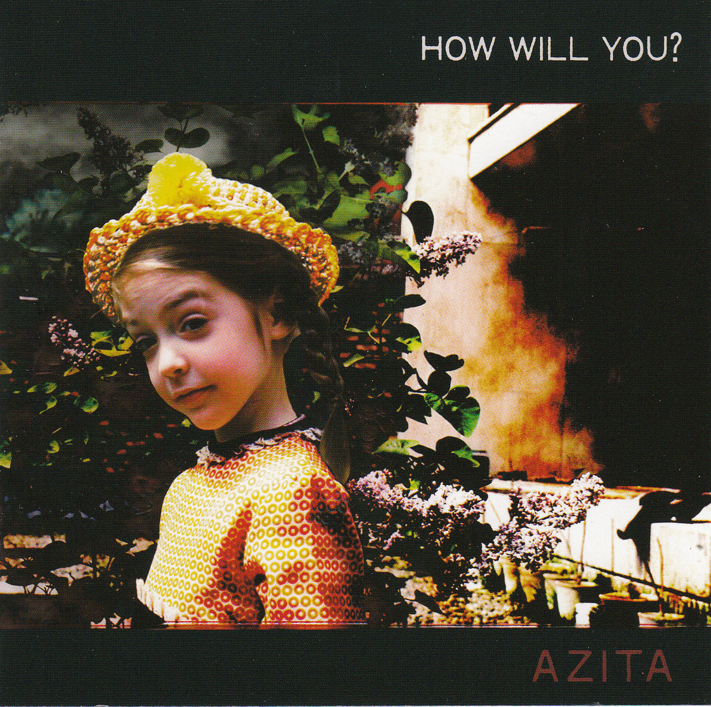 AZITA How Will You?