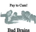 Bad Brains Pay To Cum (7" Single)