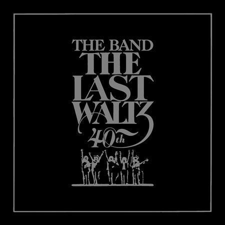 Band. The Last Waltz (40th Anniversary Edition) (2 Cd's)
