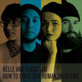 Belle and Sebastian How To Solve Our Human Problems Parts 1-3
