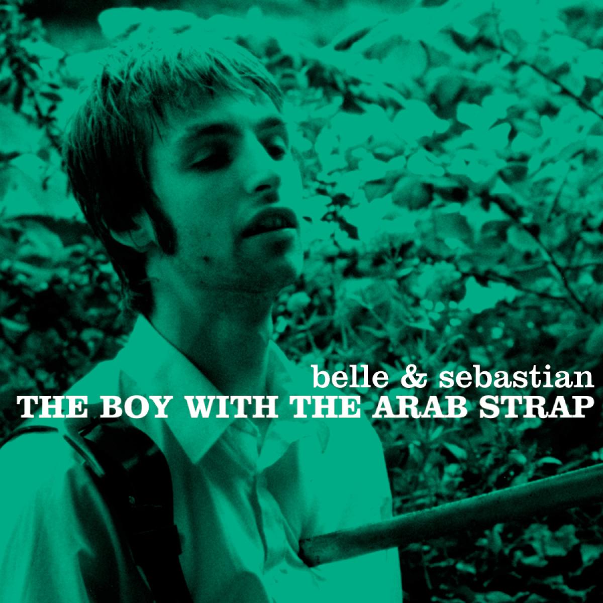 Belle and Sebastian The Boy With The Arab Strap