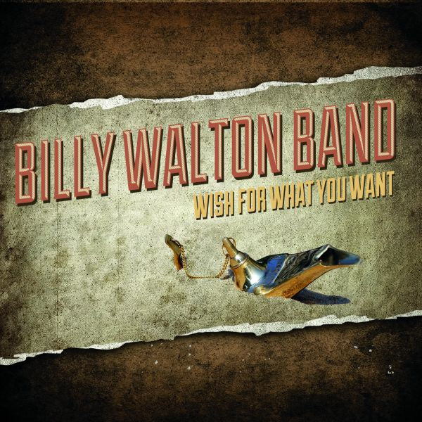 Billy Walton Band Wish For What You Want