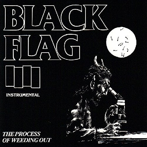 Black Flag The Process Of Weeding Out