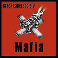 Black Label Soiety Mafia