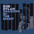 Bob Dylan Shadows in the Night (180 Gram Vinyl, Download Insert)