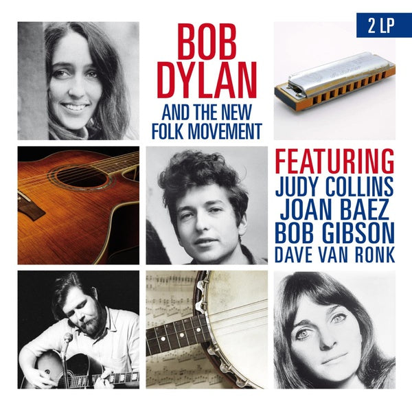 BOB DYLAN & THE NEW FOLK MOVEMENT Bob Dylan & The New Folk Movement