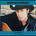 Bob Woodruff Waysides