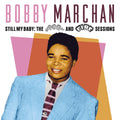 Bobby Marchan Still My Baby: The Ace & Fire Sessions