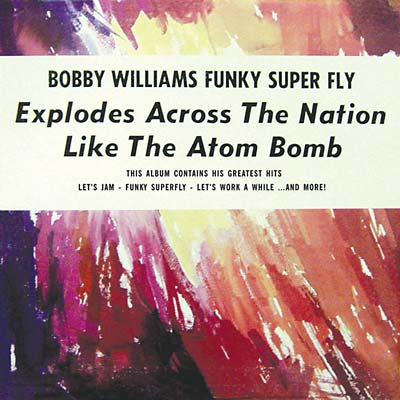 BOBBY WILLIAMS Funky Superfly