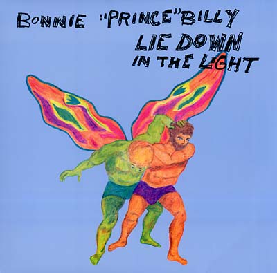 Bonnie 'Prince' Billy Lie Down in the Light