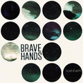 Brave Hands To End All Worth
