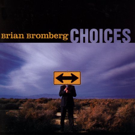 Brian Bromberg CHOICES