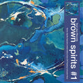 Brown Spirits Brown Spirits #1 (Indie Exclusive, Blue Vinyl)