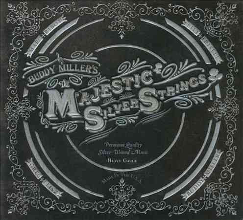 Buddy Miller The Majestic Silver Strings