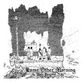 CAIR PARAVEL Some Other Morning
