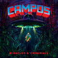 C.A.M.P.O.S. Miracles & Criminals