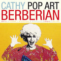 CATHY BERBERIAN Pop Art