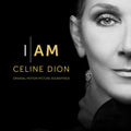 Celine Dion I AM: Celine Dion (Original Motion Picture Soundtrack)