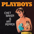 Chet Baker & Art Pepper Playboys (180 Gram Vinyl) [Import]