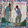 Chibuku Maxambe [LP]