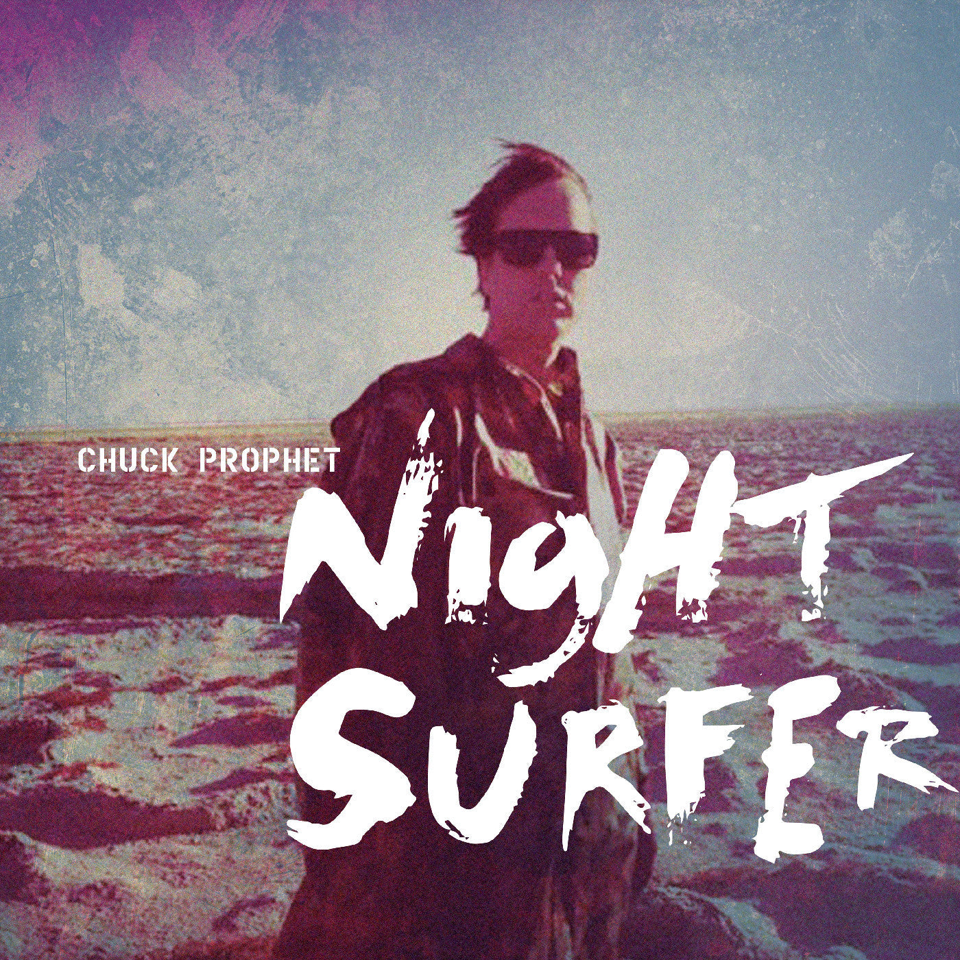 Chuck Prophet Night Surfer (10Th Anniversary Edition)