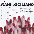 Dani Siciliano Why Can't I Make You High