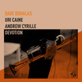 Dave Douglas Devotion