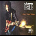 Dave Hole Short Fuse Blues