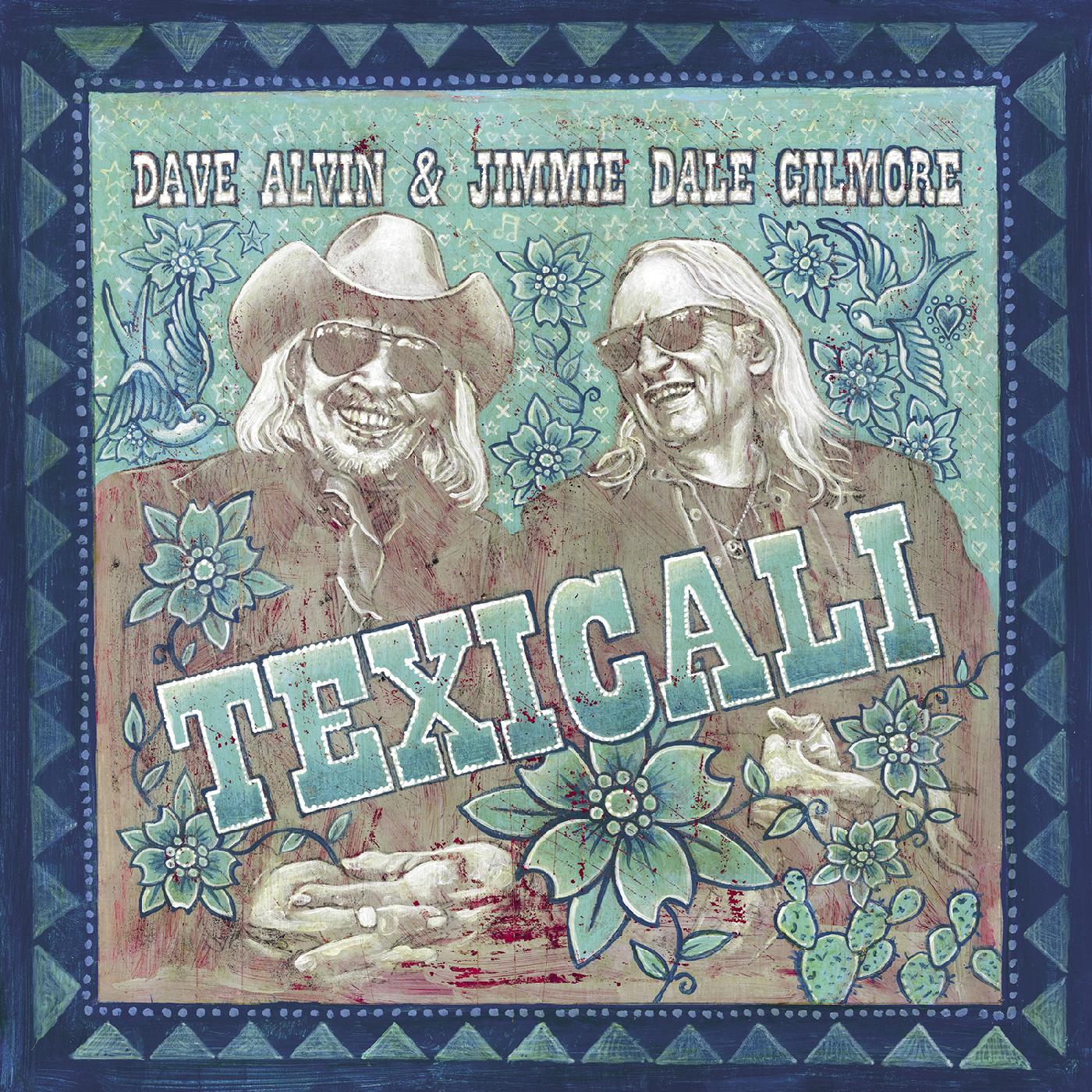 Dave & Jimmie Dale Gilmore Alvin TexiCali