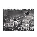 David Grubbs/Mats Gustafsson Off-Road
