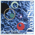 David Shea Classical Works II