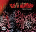 Dead By Wednesday The Last Parade