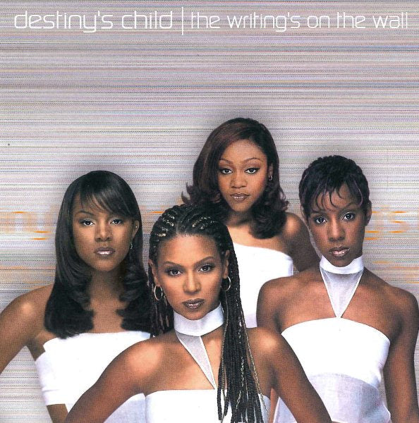 Destiny's Child THE WRITING'S ON THE WALL