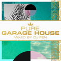 DJ FEN Pure Garage House