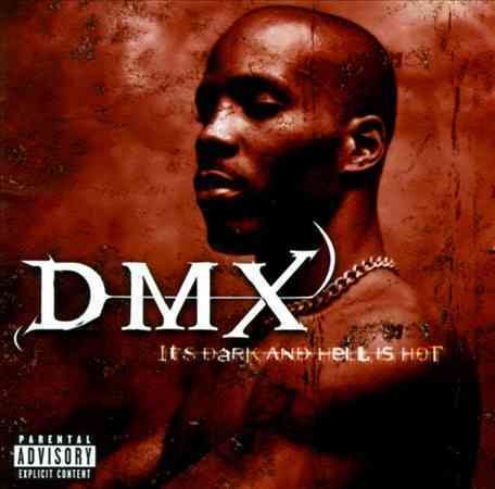 Dmx It's Dark And Hell Is Hot