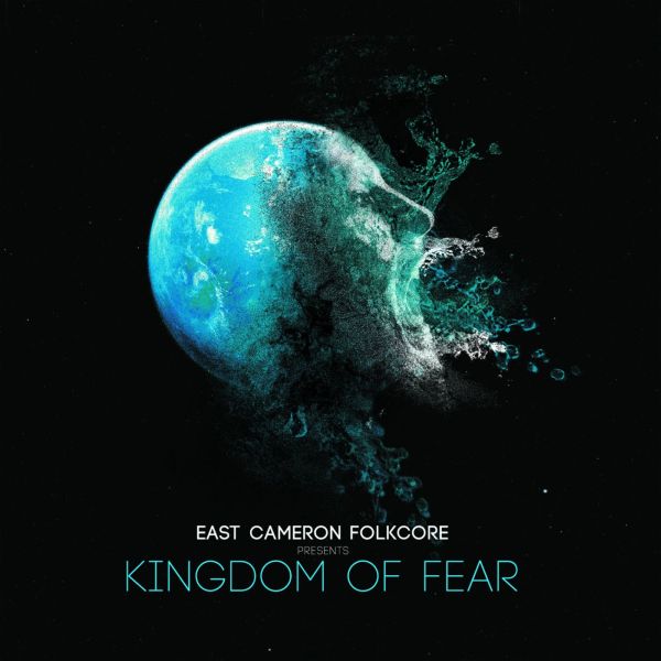 East Cameron Folkcore Kingdom Of Fear