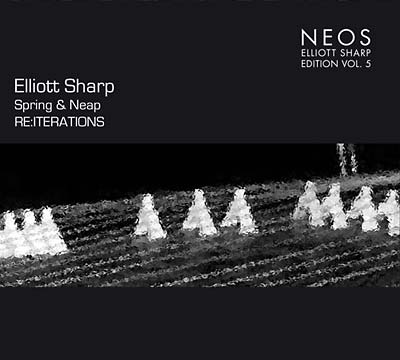 Elliott Sharp Spring & Neap