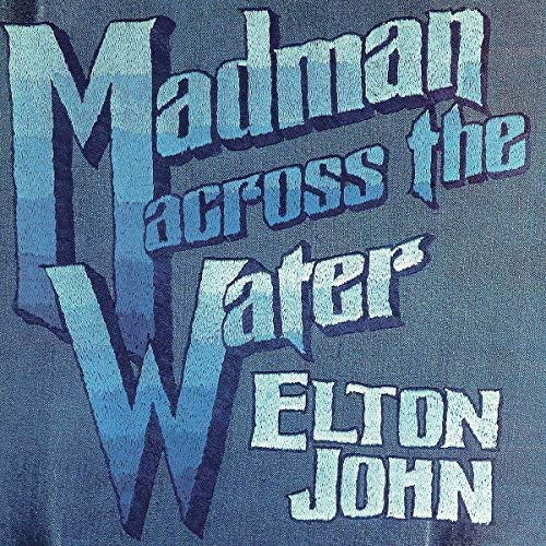 Elton John Madman Across Th