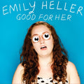 Emily Heller Good for Her