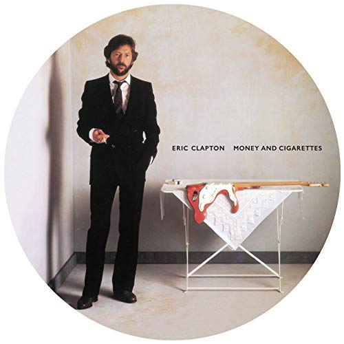 Eric Capton Money and Cigarettes (Picture Disc)