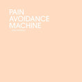 ERIK GRISWOLD Pain Avoidance Machine