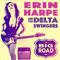 Erin & the Delta Swingers Harpe Big Road